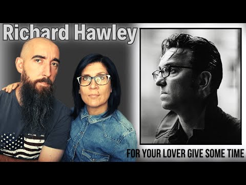Richard Hawley - For Your Lover Give Some Time (REACTION) with my wife