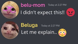 When Mom Checks Your Phone...   | Beluga