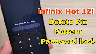 How to Hard Reset Infinix Hot 12i (x665b, x665), Delete Pin, Pattern, Password lock.