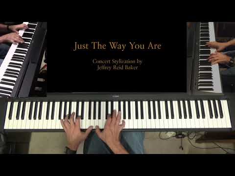 Jeffrey Reid Baker plays his own stylization of Just The Way You Are Billy Joel