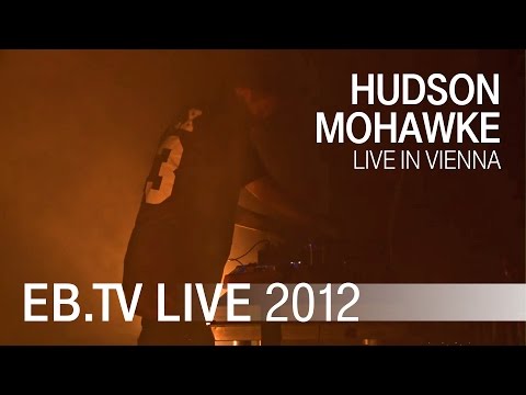 Hudson Mohawke live in Vienna (2012)