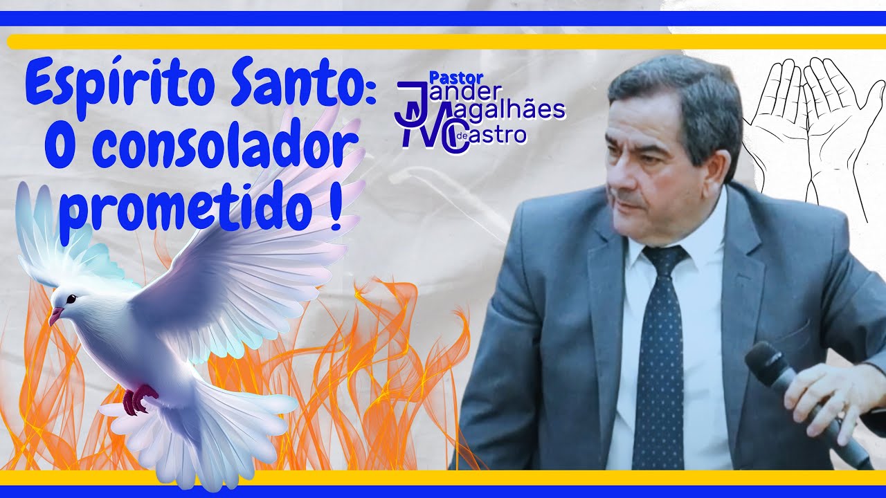 Espírito Santo: O Consolador Prometido | Culto de Ensino | Pr Jander Magalhães de Castro