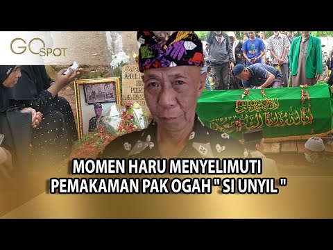 MOMEN HARU MENYELIMUTI PEMAKAMAN PAK OGAH " SI UNYIL " - GO SPOT