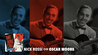 Nick Rossi on Oscar Moore 