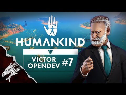 Humankind Victor OpenDev Ep7