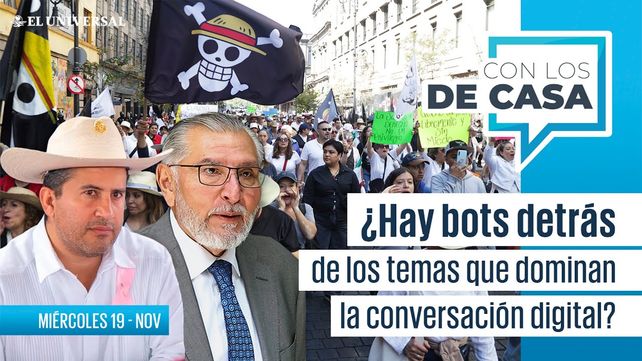 Gen Z, caso Manzo y Adán Augusto; los temas que dominan la conversación digital, ¿Hay bots detrás?