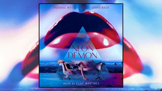 Cliff Martinez - Neon Demon (Audio)
