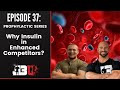 J3U Episode 37: Why Insulin In Enhanced Competitors | John Jewett | J3 University