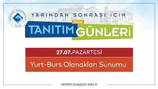 Boğaziçi Üniversitesi Tanıtım Günleri 2026 | Yurt-Burs Olanakları