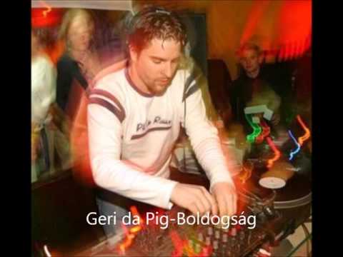 Geri da Pig-Boldogság