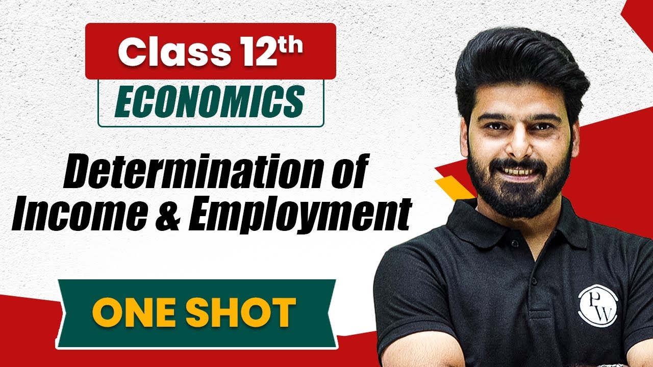 Determination of Income and Employment in One Shot | Economics  Class 12th | Commerce Wallah by PW