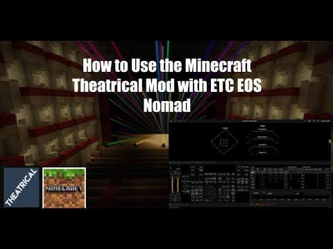 How to use ETC EOS Nomad With the Minecraft Theatrical Mod