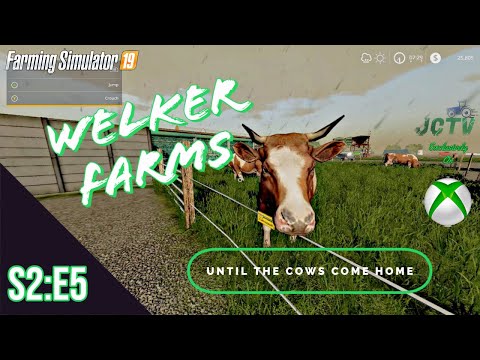 Farming Simulator 19 | Welker Farms | S2:E5 | Until the COWS come HOME