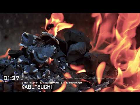 ♫ Sefa Taskin & TRVNSPORTER & Perfario - Kagutsuchi