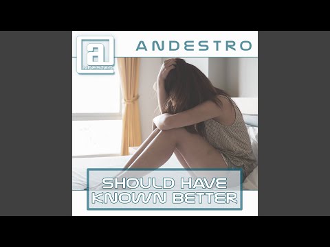Should Have Known Better (Extended Mix)