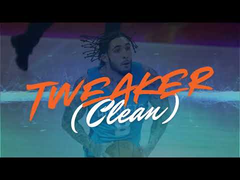 Liangelo Ball - Tweaker (Clean)