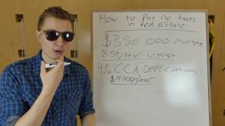 How to Pay No Taxes Through Real Estate Legally - Depreciation - Capital Cost Allowance