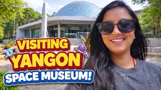 Exploring Yangon Space Museum 🚀 | Space Journey in Myanmar 🇲🇲