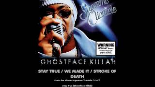 Ghostface Killah: Stay True / We Made it / Stroke of Death [HQ Clip]