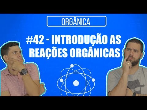 Simple Chemistry #42 - Introduction to Organic Reactions