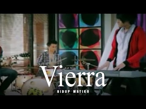Hidup Matiku - Vierra