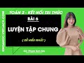 Toán lớp 2 Bài 6: Luyện tập chung