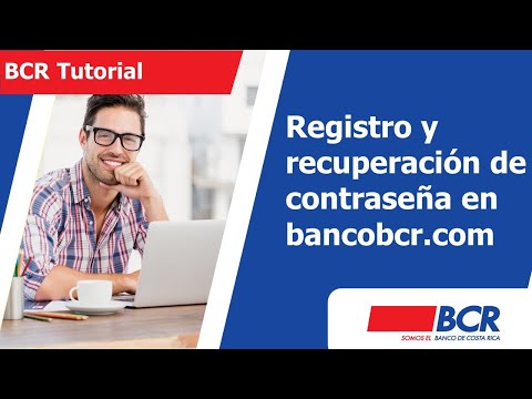 Tutorial registro y recuperación de contraseña en bancobcr.com