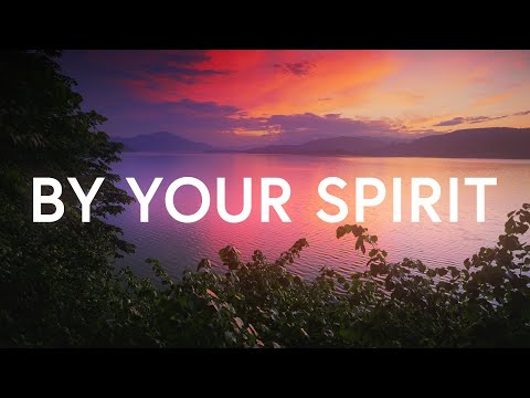 By Your Spirit