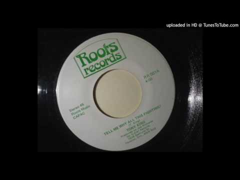 Tony King - Tell me why all this fighting  (Roots Records) 7"