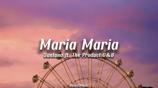 Download lagu Santana - Maria Maria ft. The Product G&B (Lyrics) mp3