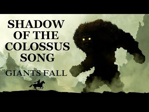 SHADOW OF THE COLOSSUS SONG - Giants Fall by Miracle Of Sound