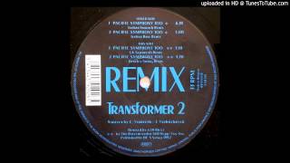 Transformer 2 - Pacific Symphony Too - Italian Smooth Remix