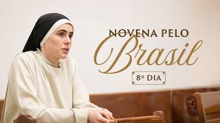 8º Dia da Novena pelo Brasil: “Livrai-nos do mal”
