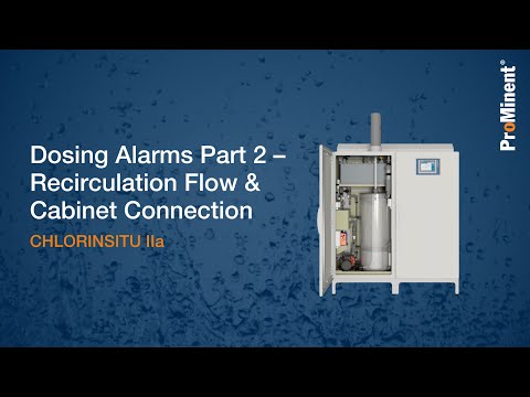 Dosing Alarms Part 2 – Recirculation Flow & Cabinet Connection | CHLORINSITU IIa