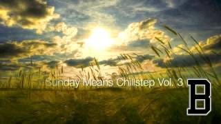BOCkSCAR - Sunday Means Chillstep Vol. 3