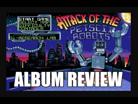 REVIEW : LP Album 'Attack Of The PETSCII Robots Alternative Soundtrack.