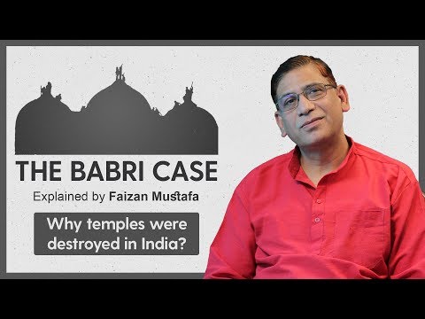#Babri Case: Why temples were destroyed in India? | Episode 4: Explained by Prof. Faizan Mustafa