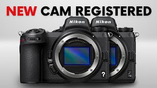 NEW Nikon Camera Registered - Z7 Mark III or Z9 Mark II?