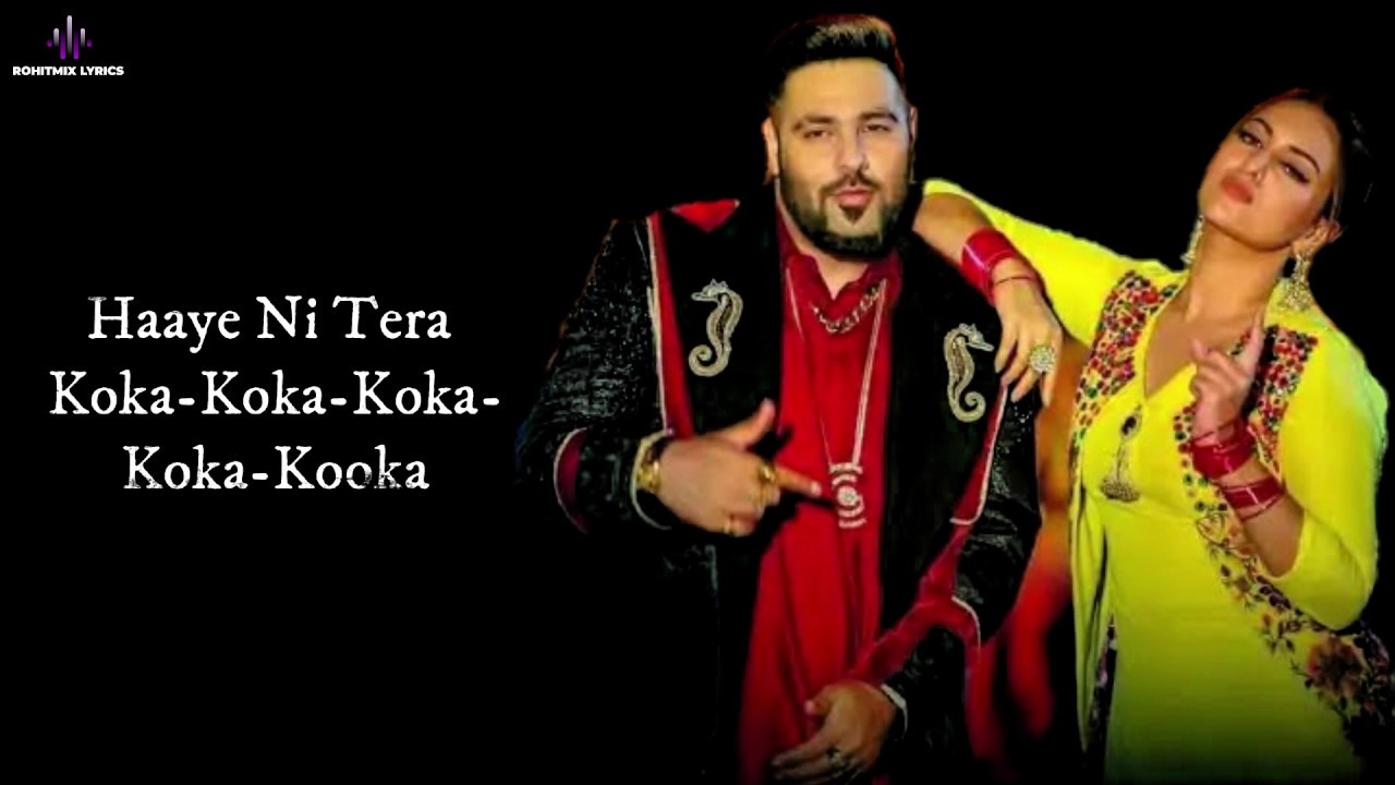 Koka Lyrics  | Khandaani Shafakhana | Sonakshi Sinha | Badshah | Tanishk Bagchi