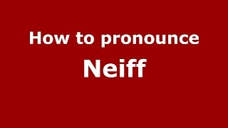 How to pronounce Neiff