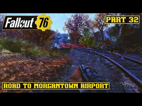 Fallout 76 Part 32: Road to Morgantown Airport