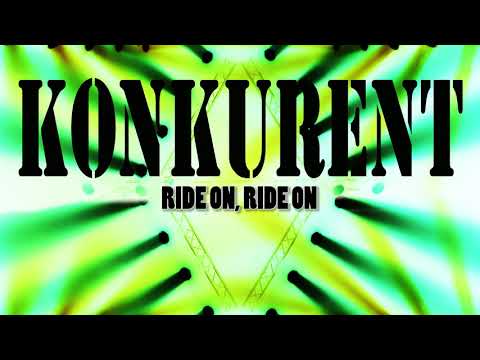 Konkurent - Ride on | Конкурент