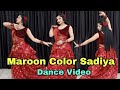 Maroon Color Sadiya Dance Video Dineshlal Yadav Amrapali D Nilkamal Singh New Bhojpuri Song