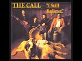 HQ  THE CALL  -  I STILL BELIEVE  Best Version! Super Enhanced Audio & Lyrics HQ
