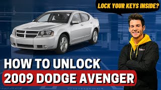 Method to Unlock: 2009 Dodge Avenger (with no keys)