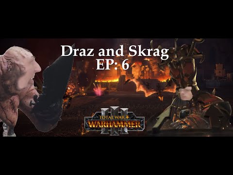 TWH3 Co-Op -  Episode: 6 -  United at last! - Drazhoath the Ashen & Skrag the Slaughterer