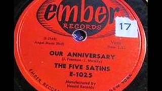 FIVE SATINS  Our Anniversary  OCT &#39;57