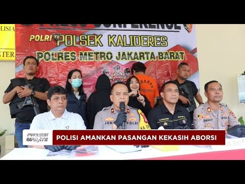 PRESISI UPDATE : POLISI AMANKAN PASANGAN KEKASIH ABORSI 30/08/2024 20.00