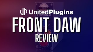 Video thumbnail for United Plugins - Front DAW - Home Studio Simplified Plugin Review by Home Studio Simplified