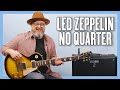Led Zeppelin No Quarter Guitar Lesson + Tutorial